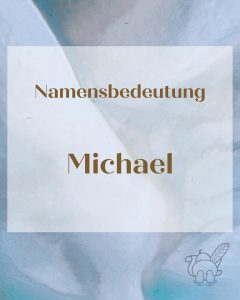 Michael Namensbedeutung